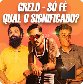 Capa escrita “Grelo - só fé - qual o significado?” com o apresentador juscelino filho na lateral esquerda